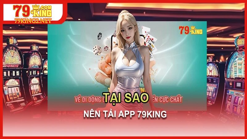 Lời khuyên khi tải app 79King2